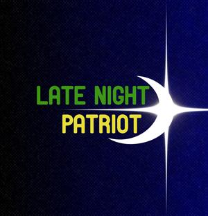 Late Night Patriot Positions